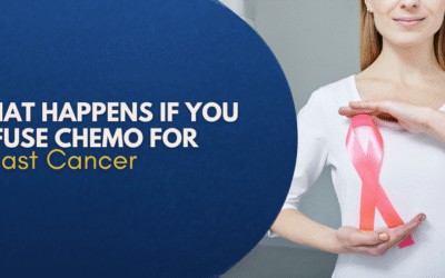 What Happens If You Refuse Chemo for Breast Cancer